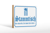 Holzschild Hinweis 18x12cm Stammtisch hier sitzen...