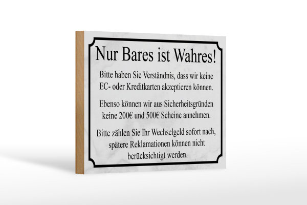 Holzschild Hinweis 18x12cm Nur Bares ist Wahres
