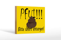 Holzschild Hinweis 18x12cm Pfui bitte sofort entsorgen