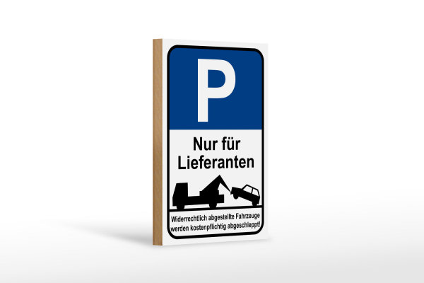 Holzschild Parken 12x18cm Parkplatzschild nur Lieferanten