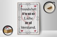 Holzschild Spruch 12x18cm Freundschaft ist so wie Liebe