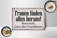 Holzschild Spruch 18x12cm Frauen finden alles heraus
