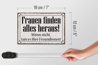 Holzschild Spruch 18x12cm Frauen finden alles heraus