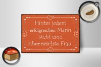 Holzschild Spruch 18x12cm hinter jedem erfolgreichen Mann