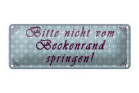 Blechschild Hinweis 27x10 cm  Bitte nicht vom Beckenrand...