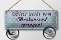 Blechschild Hinweis 27x10 cm  Bitte nicht vom Beckenrand...
