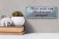 Blechschild Hinweis 27x10 cm  Bitte nicht vom Beckenrand springen Schild