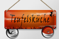 Blechschild Hinweis 27x10 cm  Teufelsküche Schild