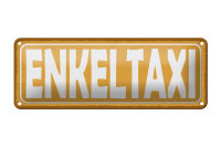 Blechschild Hinweis 27x10 cm Enkeltaxi oranges Deko Schild