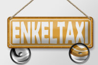 Blechschild Hinweis 27x10 cm Enkeltaxi oranges Deko Schild