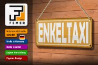 Blechschild Hinweis 27x10 cm Enkeltaxi oranges Deko Schild