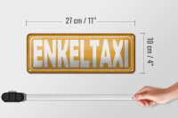 Blechschild Hinweis 27x10 cm Enkeltaxi oranges Deko Schild
