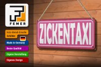 Blechschild Hinweis 27x10 cm Zickentaxi rosa Deko Schild