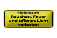 Blechschild Hinweis 27x10 cm Heizraum Rauchen Feuer...