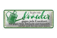 Blechschild Spruch 27x10 cm Es gibt viele Kräuter gegen jede Krankheit Schild