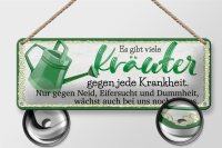 Blechschild Spruch 27x10 cm Es gibt viele Kräuter gegen jede Krankheit Schild