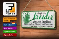 Blechschild Spruch 27x10 cm Es gibt viele Kräuter gegen jede Krankheit Schild