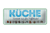 Blechschild Hinweis 27x10 cm Küche Eintritt nur...