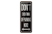 Blechschild Hinweis 27x10 cm don´t even think of...