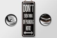Blechschild Hinweis 27x10 cm don´t even think of...