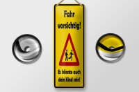 Blechschild Hinweis 27x10 cm Fahr Vorsichtig Es...