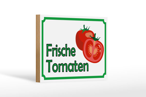 Holzschild Hinweis 18x12cm frische Tomaten Hofladen