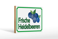 Holzschild Hinweis 18x12cm frische Heidelbeeren Hofladen