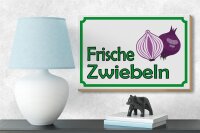 Holzschild Hinweis 18x12cm frische Zwiebeln Hofladen
