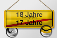 Blechschild Hinweis 27x10 cm 18 Jahre Kreis...