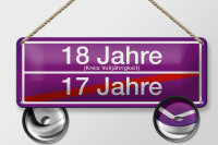 Blechschild Hinweis 27x10 cm 18 Jahre  17 Jahre lila...