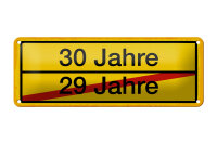 Blechschild Hinweis 27x10 cm 30 Jahre 29 Jahre gelbes...