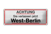 Blechschild Hinweis 27x10 cm Achtung Sie verlassen jetzt...