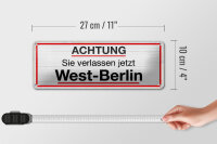 Blechschild Hinweis 27x10 cm Achtung Sie verlassen jetzt West Berlin Deko Schild