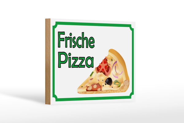 Holzschild Hinweis 18x12cm frische Pizza Verkauf