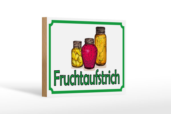 Holzschild Hinweis 18x12cm Fruchtaufstrich Verkauf