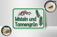 Holzschild Hinweis 18x12cm Misteln Tannengrün Verkauf