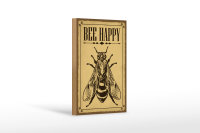 Holzschild Hinweis 12x18cm Bee happy  Biene Honig Imkerei