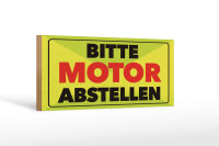 Holzschild Hinweis 27x10 cm Bitte Motor abstellen Schild