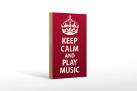 Holzschild Spruch 12x18cm Keep Calm and play Music Krone
