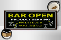 Holzschild Hinweis 27x10 cm Bar open proudly service...