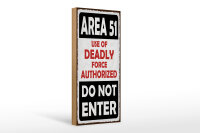 Holzschild Hinweis 27x10 cm Area 51 use of deadly force...