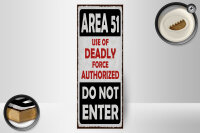 Holzschild Hinweis 27x10 cm Area 51 use of deadly force...