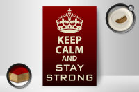 Holzschild Spruch 12x18cm Keep Calm and stay strong