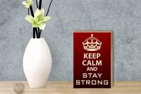 Holzschild Spruch 12x18cm Keep Calm and stay strong