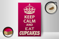 Holzschild Spruch 12x18cm Keep Calm and eat Cupcakes