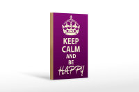 Holzschild Spruch 12x18cm Keep Calm and be happy
