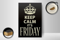Holzschild Spruch 12x18cm Keep Calm it`s Friday
