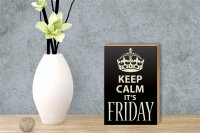 Holzschild Spruch 12x18cm Keep Calm it`s Friday