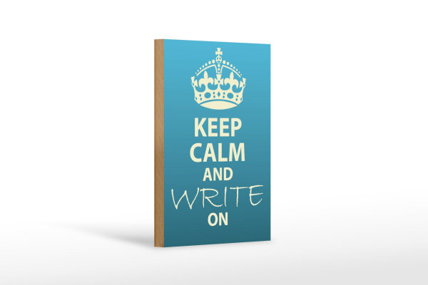 Holzschild Spruch 12x18cm Keep Calm and write on