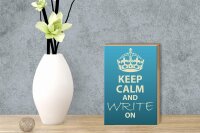 Holzschild Spruch 12x18cm Keep Calm and write on
